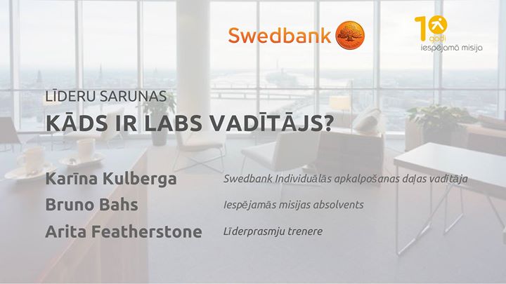 Līderu sarunas "Kāds ir labs vadītājs?"