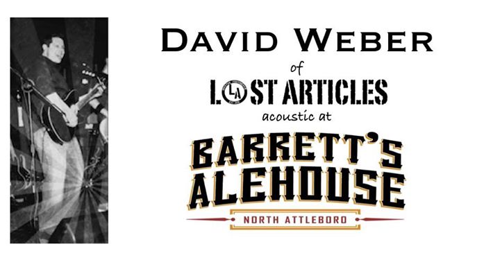David Weber Acoustic At Barretts Alehouse North Attleboro