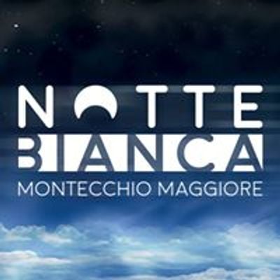 Notte Bianca - Montecchio Maggiore Vi