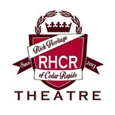 Rich Heritage of Cedar Rapids Theatre Company - RHCR Theatre