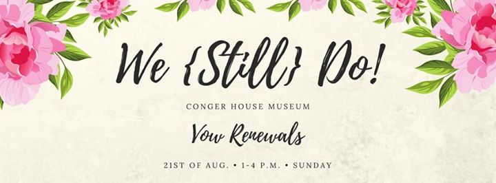 Sun City West Az >> We {Still} Do! - Vow Renewals at Conger House Museum ... Sun City West Az >> We {Still} Do! - Vow Renewals at Conger House Museum ...