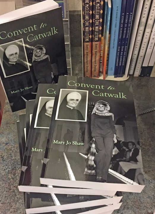 Convent to Catwalk, Shaw, Mary Jo Convent to Catwalk, Shaw, Mary Jo