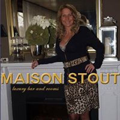 Maison Stout