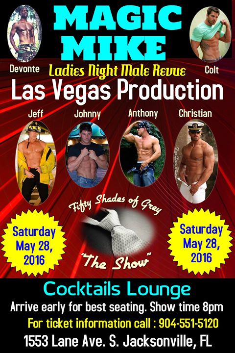 Magic Mike Show Live ~ Cocktails Lounge ~ Jacksonville, FL ...