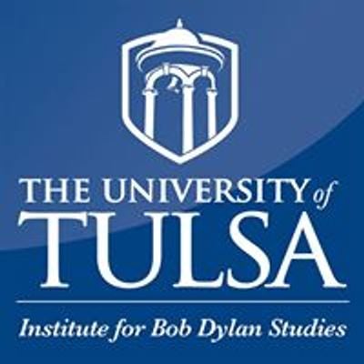 The University of Tulsa Institute for Bob Dylan Studies