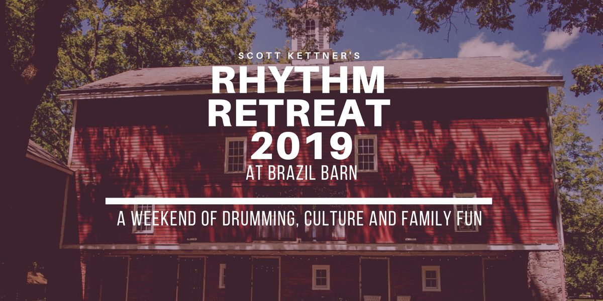 Scott Kettners Rhythm Retreat 2019 At Brazil Barn Tinicum Township