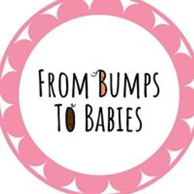 Frombumpstobabies