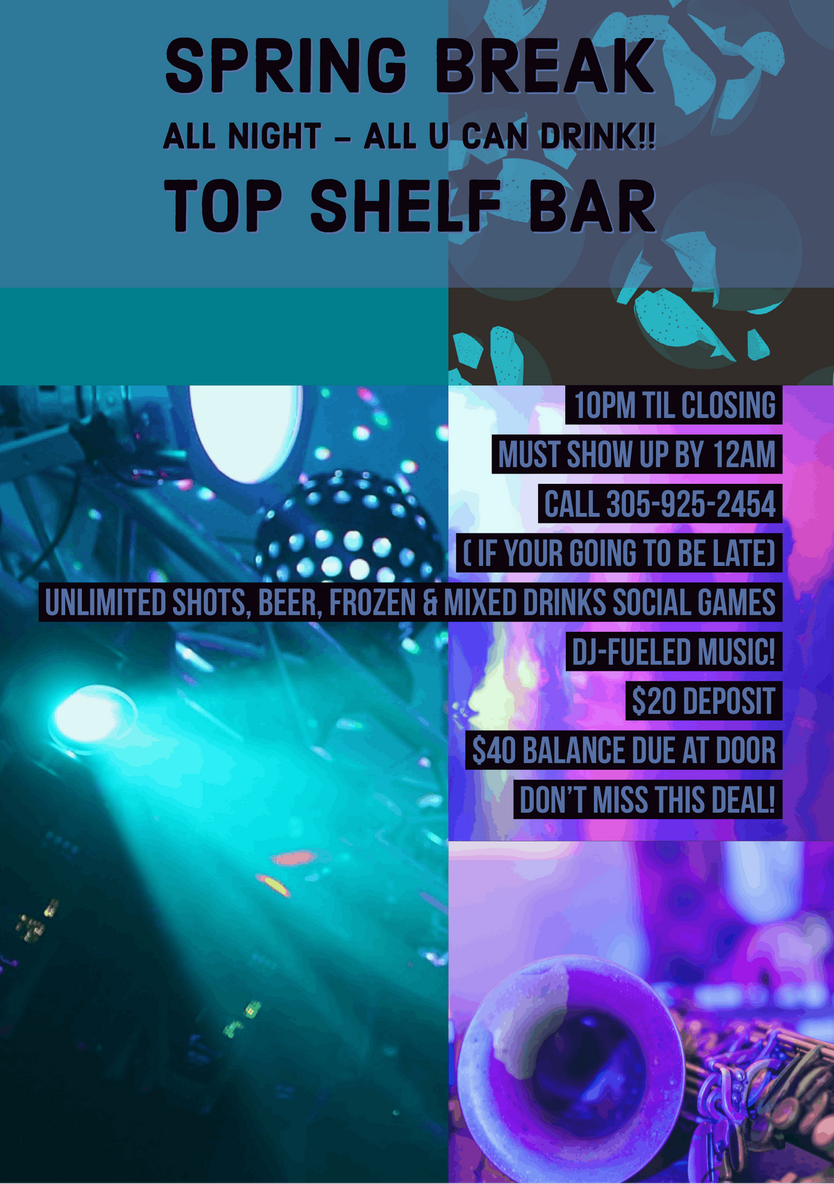 Spring Break Miami Beach Open Bar All Night Long Top Shelf