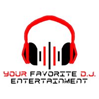Your Favorite D.J. Entertainment