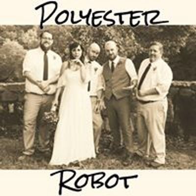 Polyester Robot
