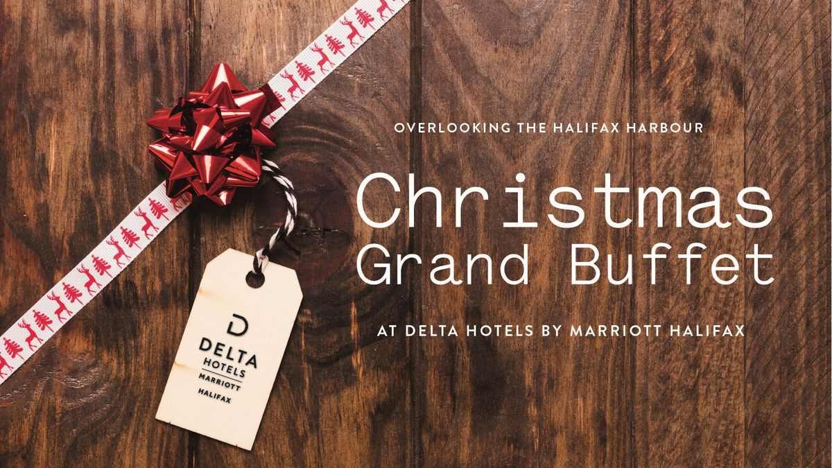 Christmas Day Grand Buffet at the Delta Halifax Halifax