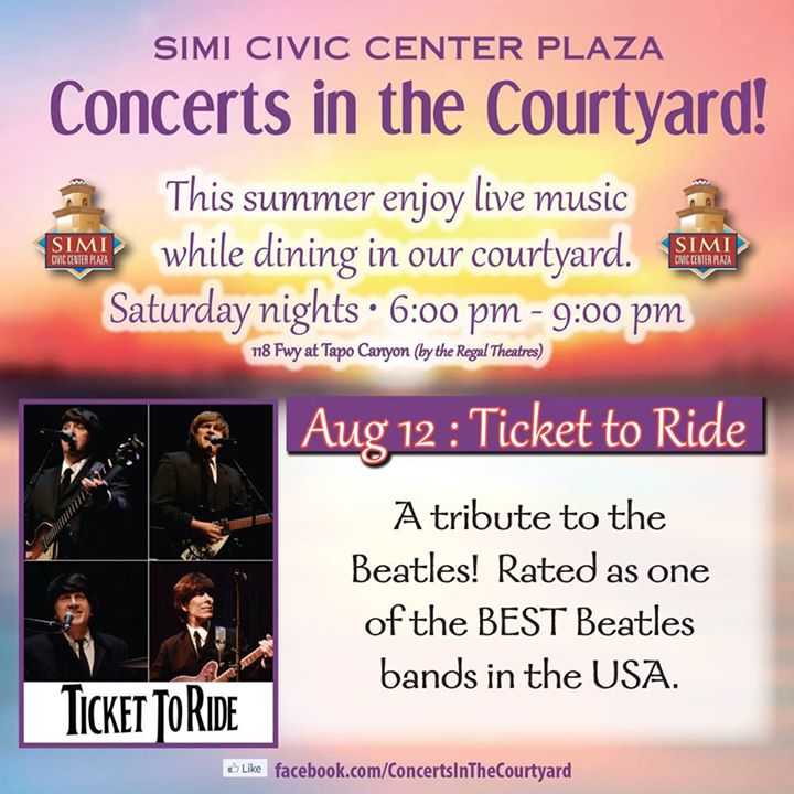 Ticket to Ride at Concerts in the Courtyard, Simi Valley