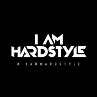 I AM HARDSTYLE