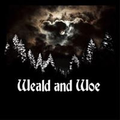 Weald and Woe