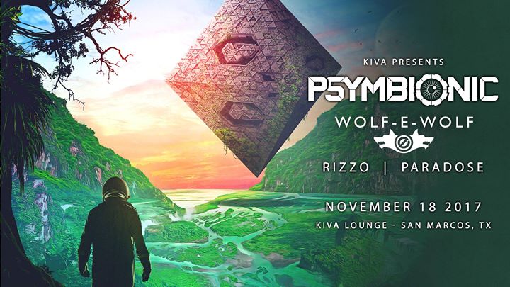 Tonight Psymbionic And Wolf E Wolf At Kiva November 18th San