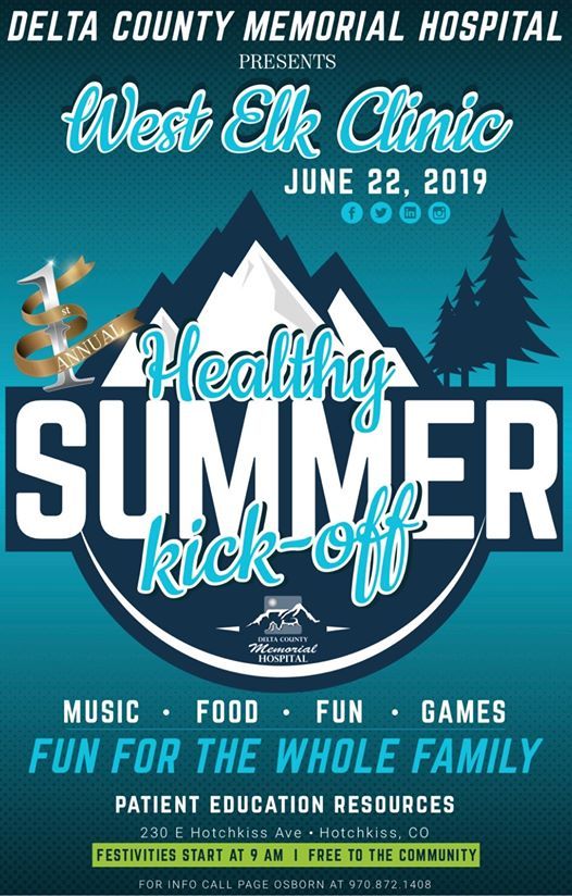 West Elk Healthy Summer Kick Off At 230 E Hotchkiss Ave Hotchkiss