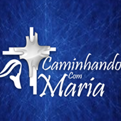 Caminhando Com Maria