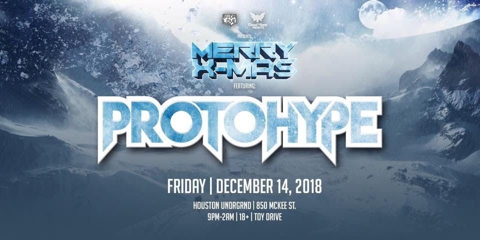 protohype at houston underground
