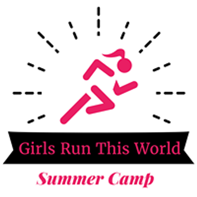 Girls Run This World Summer Camp