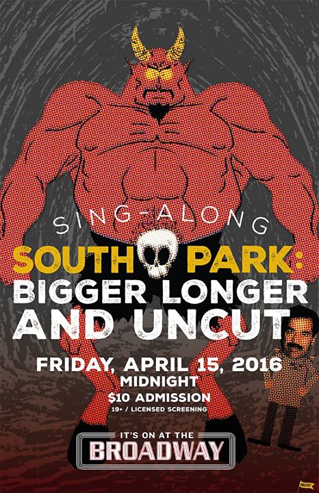 South Park: Bigger, Longer & Uncut Sing-Along! at The ...