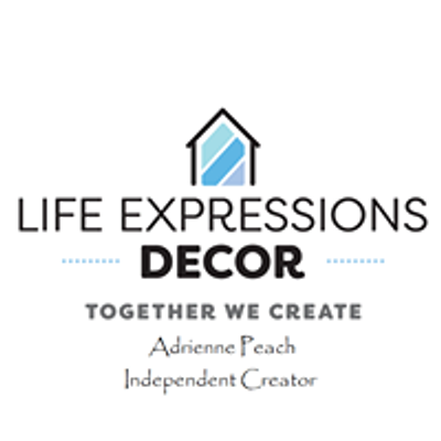 Life Expressions Decor by Adrienne Peach - Independent Creator
