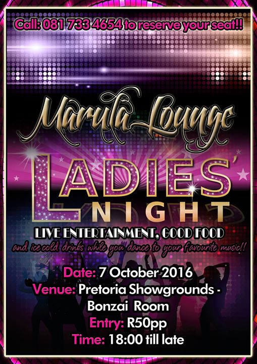 Marula Lounge Ladies Night at Pretoria west show ground/event centre
