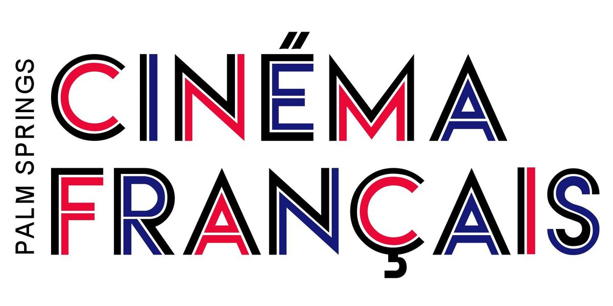 Palm Springs Cinema Francais At Camelot Theatres Palm Springs