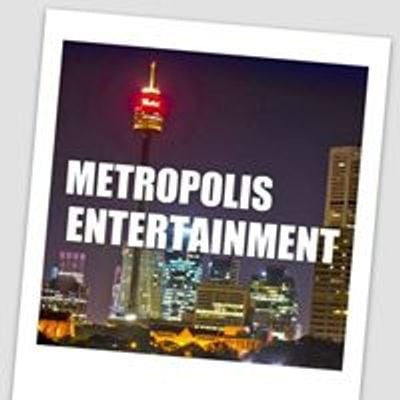 Metropolis Entertainment