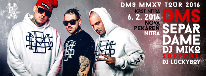 SEPAR / DAME & Dj Miko - DMS MMXV TOUR 2016 / Nitra - Nová ...