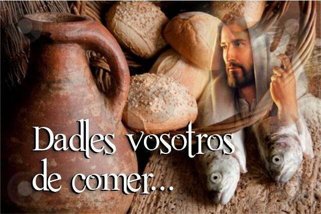 Dadles vosotros de comer