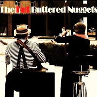 The Hot Buttered Nuggets