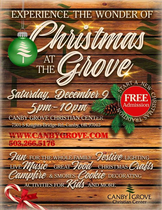 Christmas at the Grove Admission is Free Canby