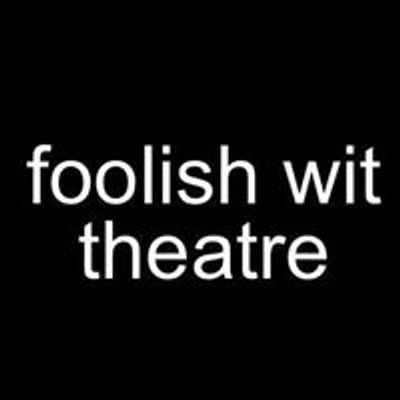 Foolish Wit