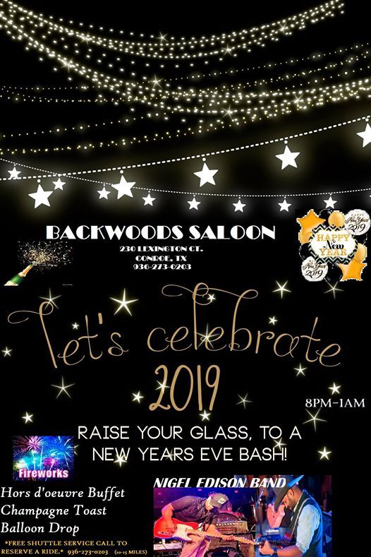 New Years Eve in the Woods! at Backwoods Saloon, Conroe