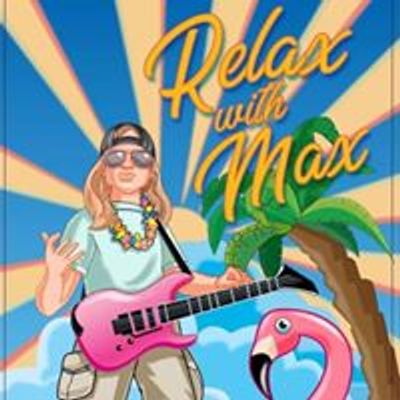 Relax With Max