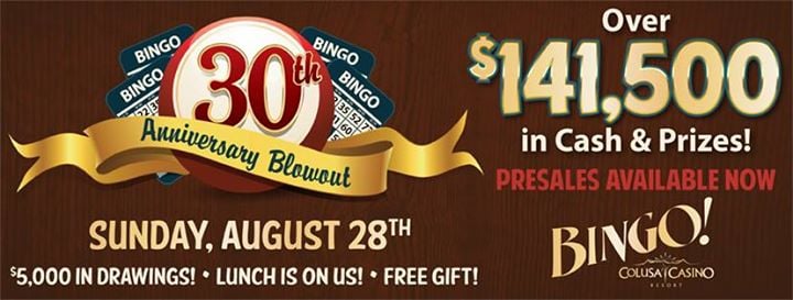 30th Anniversary Bingo Blowout at Colusa Casino Resort, Colusa