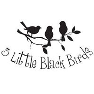 3 Little Black Birds