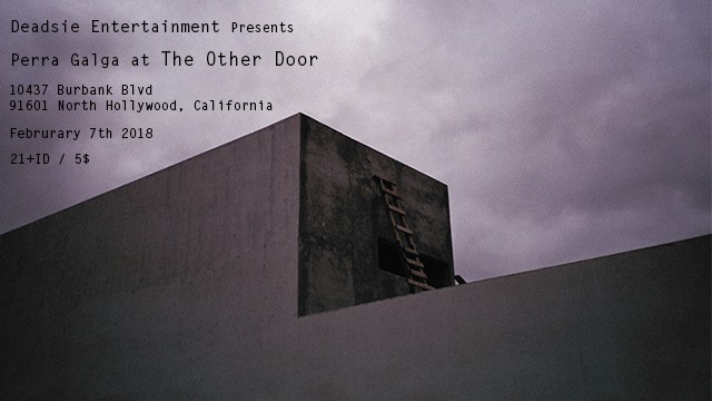Deadsie Entertainment Presents Perra Galga At The Other Door