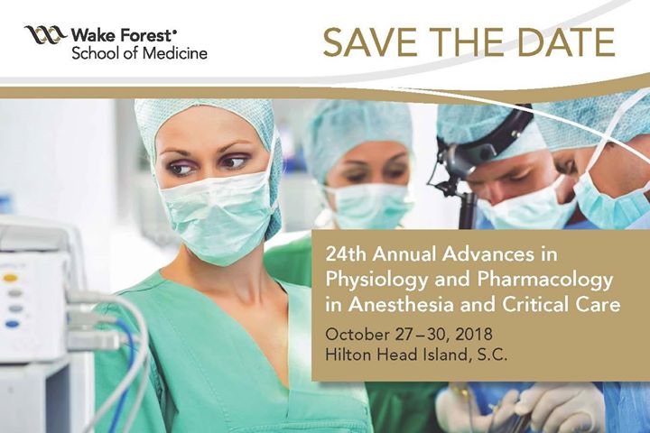 24th annual advances in physiology and pharmacology at the westin wake forest anesthesiology