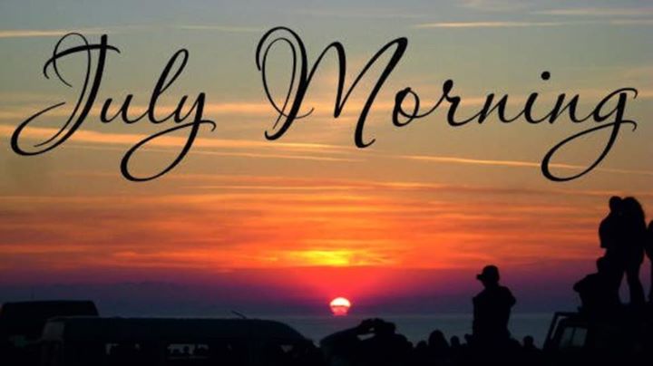 Image result for july morning