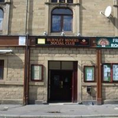 BURNLEY MINERS SOCIAL CLUB