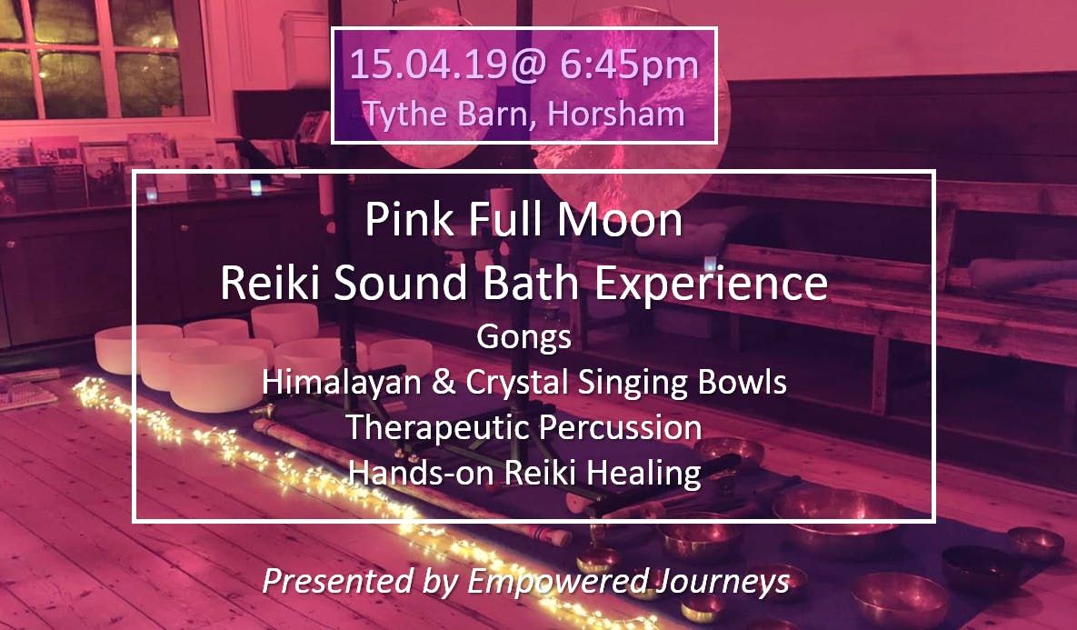 Full Moon Reiki Sound Bath Horsham At Holbrook Tythe Barn Horsham