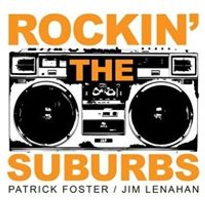 Rockin' the Suburbs