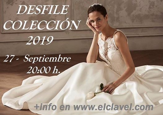 desfile colección 2019 novia, novio, fiesta y madrina at el clavel