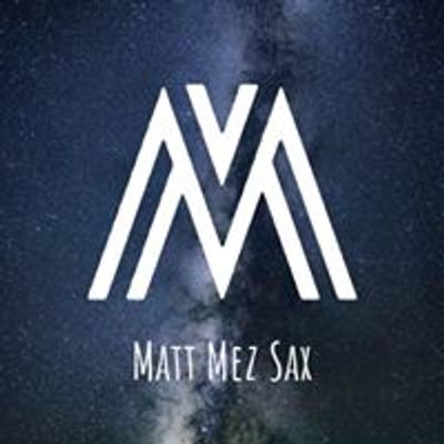 Matt Mez Sax