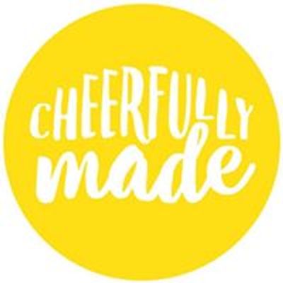 Cheerfully Made Goods + Markets