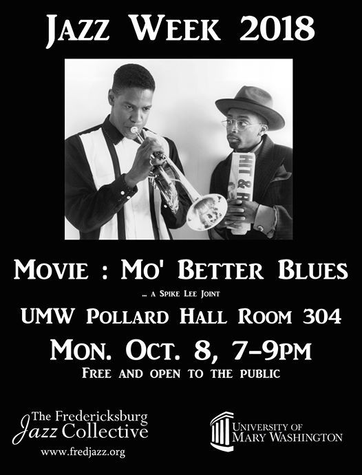 Jazz Week 2018 Free Movie Mo Better Blues At University Of Mary Washington Pollard Hall Room 304 Jazz Week 2018 Free Movie Mo Better Blues At University Of Mary Washington Pollard Hall Room 304