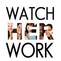 WatchHerWork