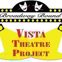 Broadway Bound Vista Theatre Project