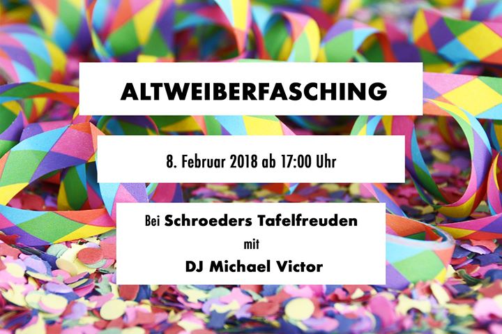 Altweiberfasching Dj Michael Victor Schroeders Tafelfreuden